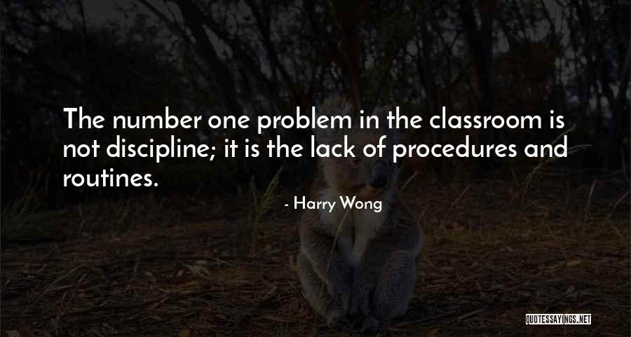 Routines And Procedures Quotes By Harry Wong Routines And Procedures Quotes By Harry Wong
