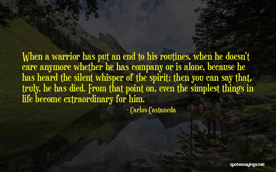 Routines In Life Quotes By Carlos Castaneda Routines In Life Quotes By Carlos Castaneda