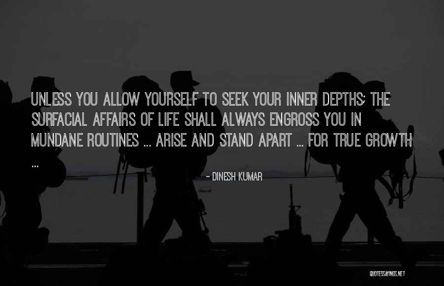 Routines In Life Quotes By Dinesh Kumar Routines In Life Quotes By Dinesh Kumar