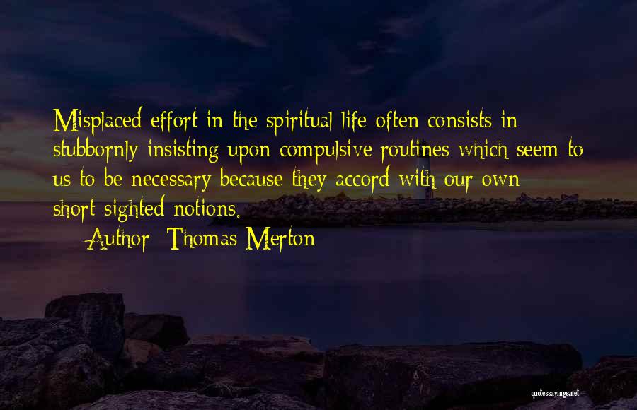 Routines In Life Quotes By Thomas Merton