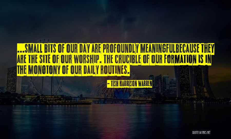 Routines In Life Quotes By Tish Harrison Warren Routines In Life Quotes By Tish Harrison Warren