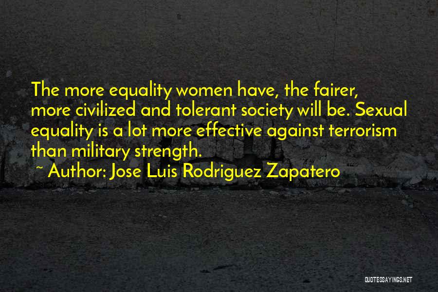 Rouven Sattelmaier Quotes By Jose Luis Rodriguez Zapatero