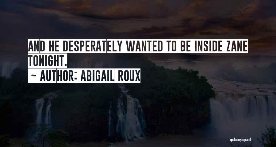 Roux N Y Quotes By Abigail Roux