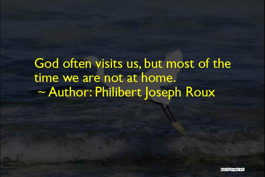 Roux N Y Quotes By Philibert Joseph Roux