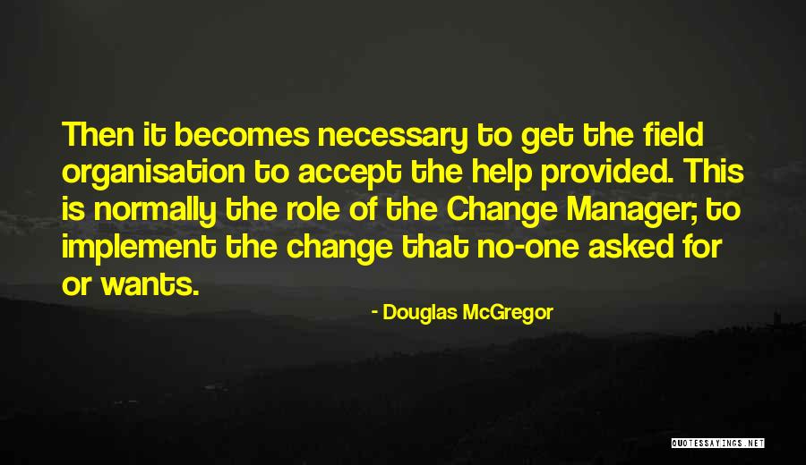 Rouxls Kaard Quotes By Douglas McGregor Rouxls Kaard Quotes By Douglas McGregor