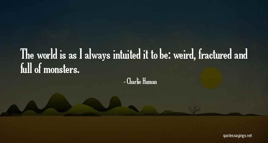 Rovelo Rws 677 Quotes By Charlie Human Rovelo Rws 677 Quotes By Charlie Human