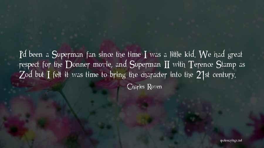 Roven Quotes By Charles Roven Roven Quotes By Charles Roven