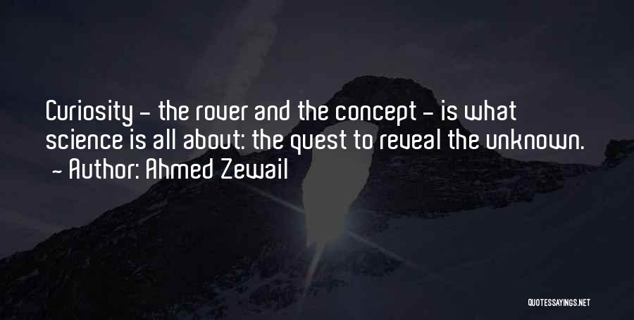 Rover Quotes By Ahmed Zewail