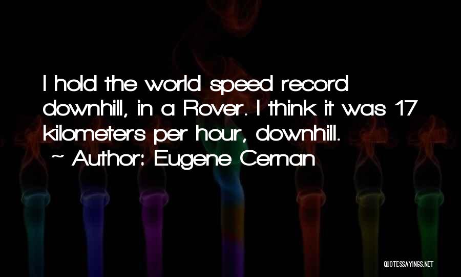 Rover Quotes By Eugene Cernan