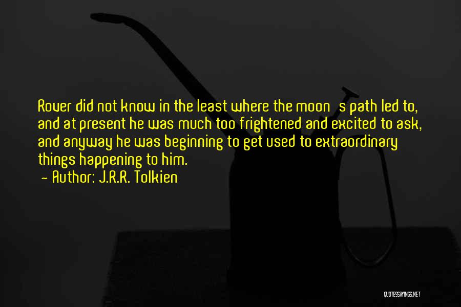 Rover Quotes By J.R.R. Tolkien