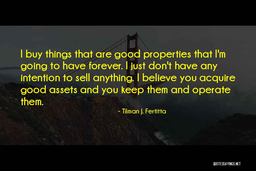 Rovereto Gavi Quotes By Tilman J. Fertitta Rovereto Gavi Quotes By Tilman J. Fertitta