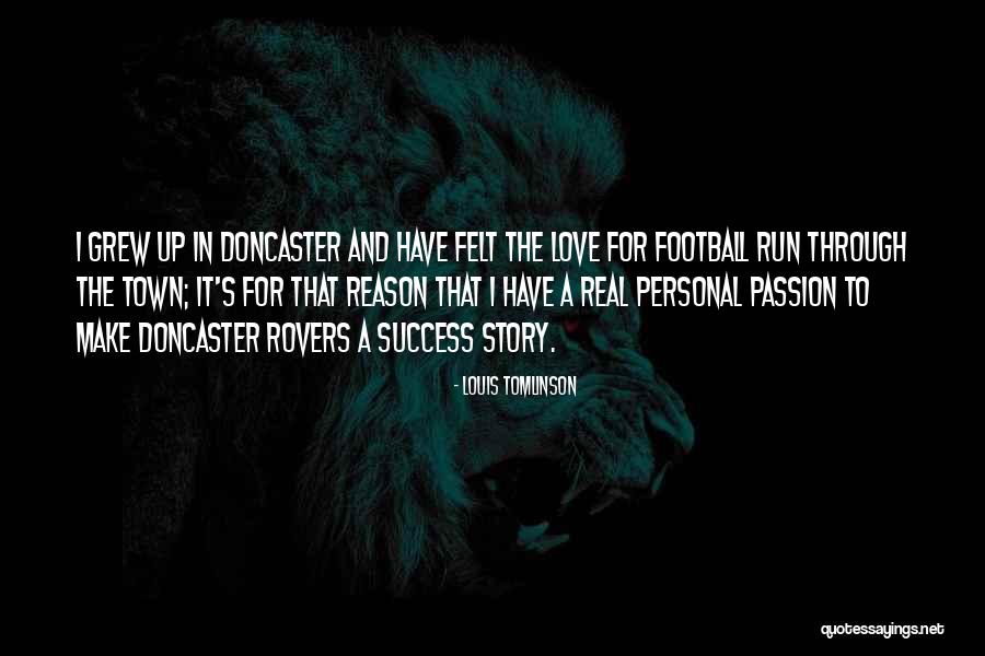 Rovers Quotes By Louis Tomlinson Rovers Quotes By Louis Tomlinson