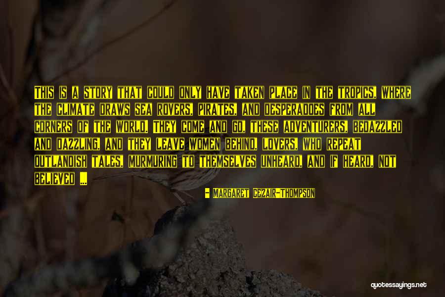 Rovers Quotes By Margaret Cezair-Thompson Rovers Quotes By Margaret Cezair-Thompson