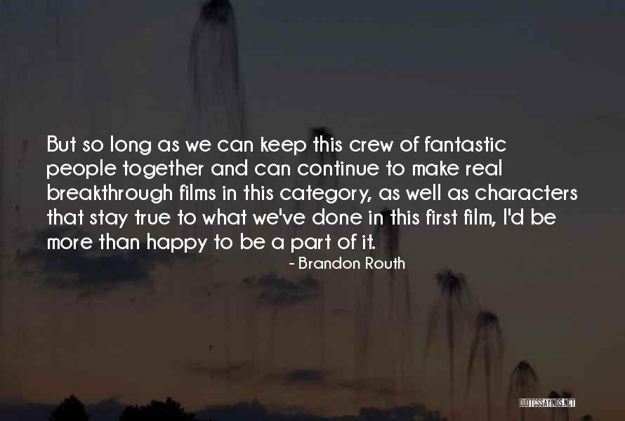 Rovie Zachariah Quotes By Brandon Routh Rovie Zachariah Quotes By Brandon Routh