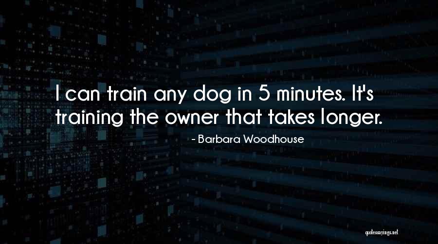 Rovone Quotes By Barbara Woodhouse Rovone Quotes By Barbara Woodhouse