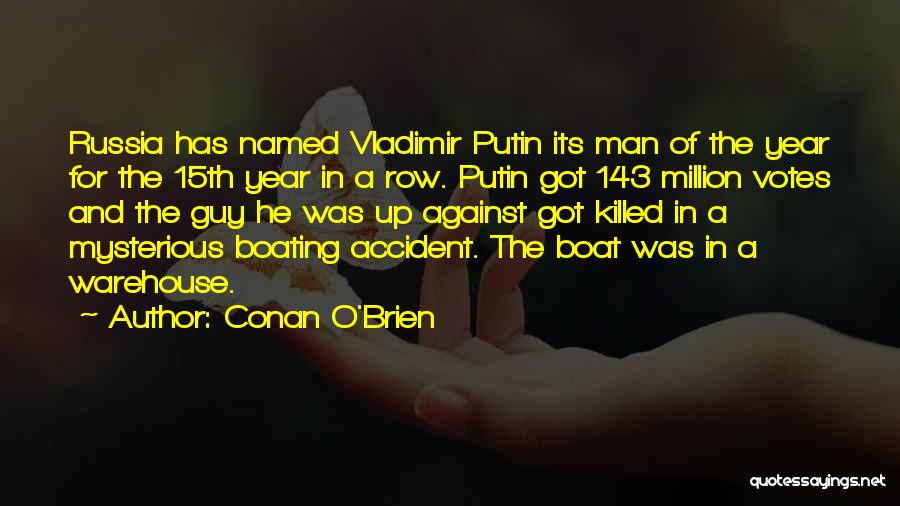 Row Boat Quotes By Conan O'Brien