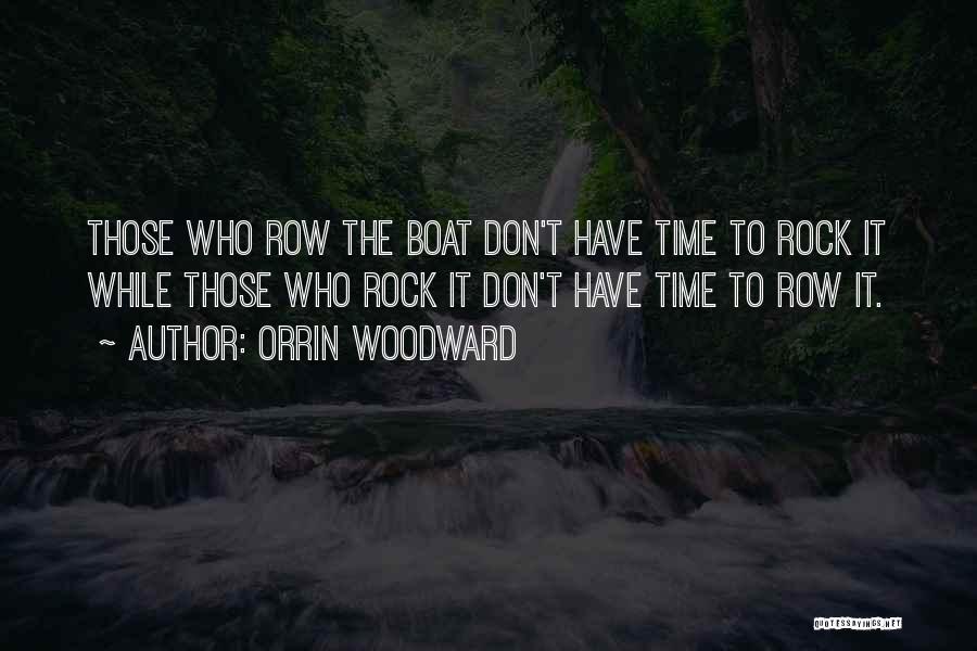 Row Boat Quotes By Orrin Woodward