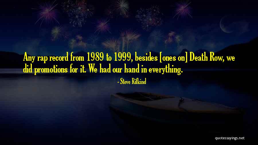 Row Quotes By Steve Rifkind Row Quotes By Steve Rifkind