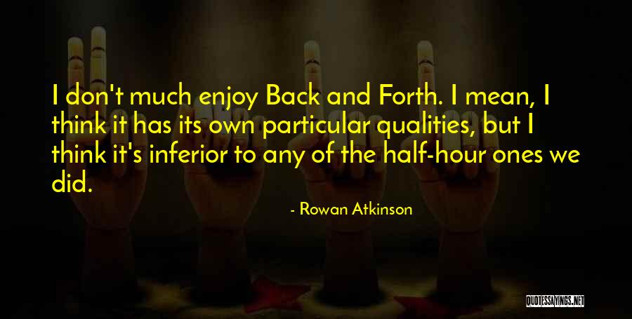 Rowan Atkinson Quotes 1689583