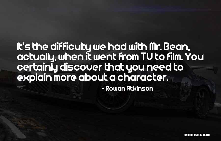 Rowan Atkinson Quotes 1708320