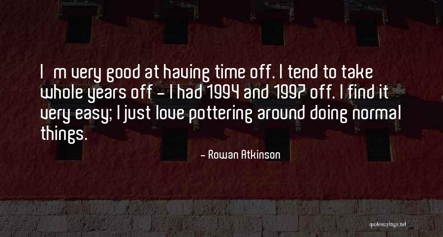 Rowan Atkinson Quotes 1813268