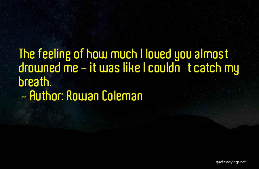 Rowan Coleman Quotes 1672983