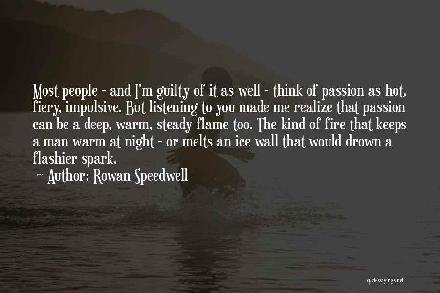 Rowan Speedwell Quotes 289453