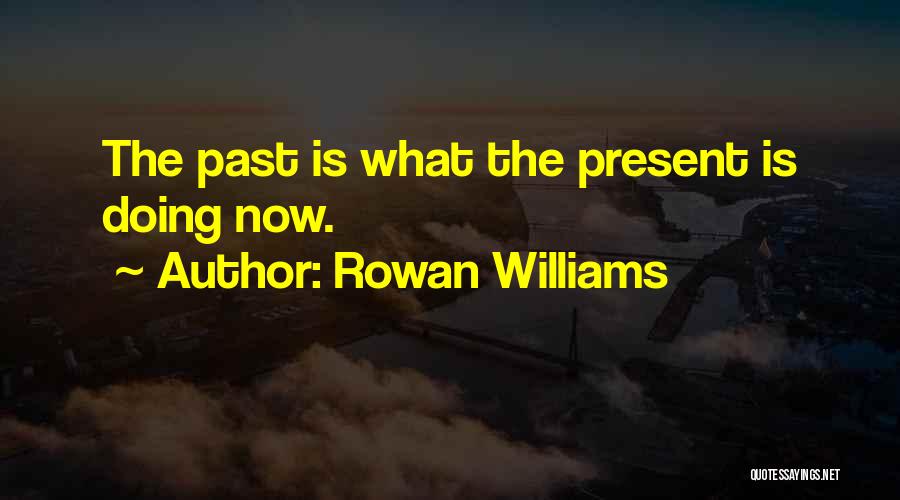 Rowan Williams Quotes 1422423