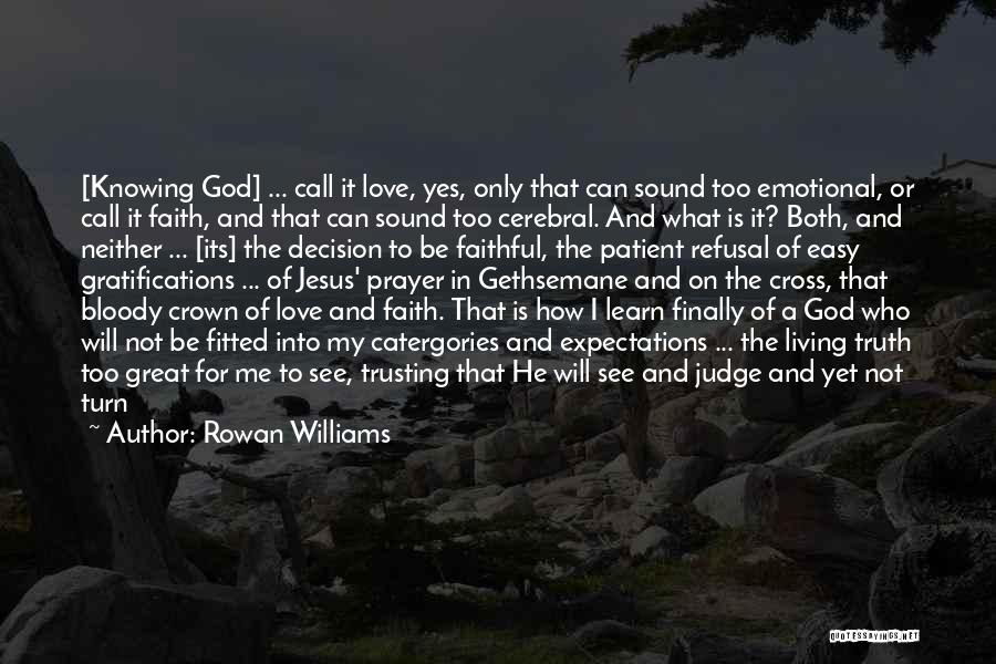 Rowan Williams Quotes 2266254