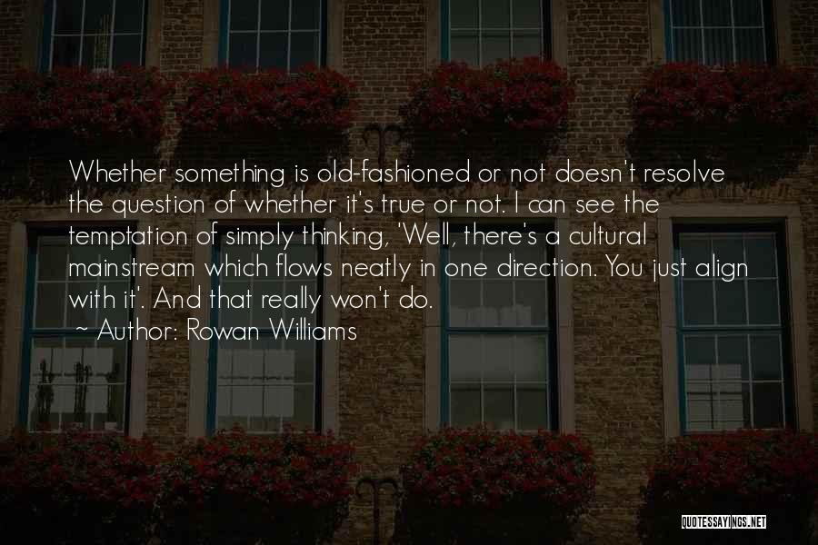 Rowan Williams Quotes 258176