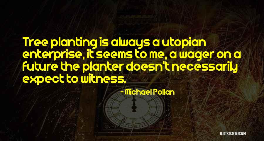 Rowdies Soccer Quotes By Michael Pollan Rowdies Soccer Quotes By Michael Pollan