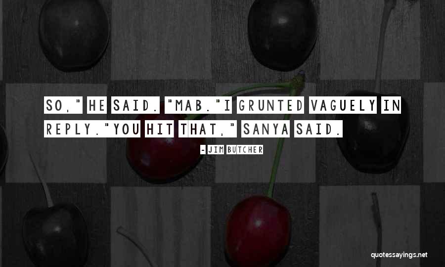 Rowdiest College Quotes By Jim Butcher Rowdiest College Quotes By Jim Butcher