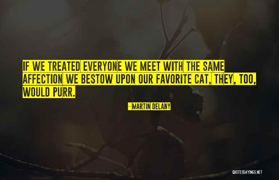 Rowdiest College Quotes By Martin Delany Rowdiest College Quotes By Martin Delany