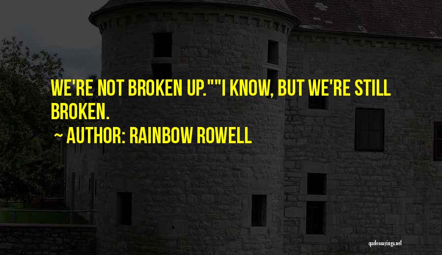 Rowell Quotes By Rainbow Rowell