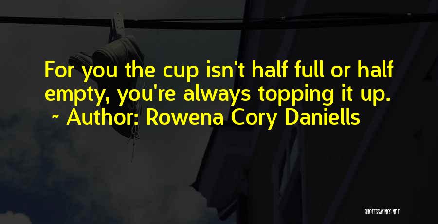 Rowena Cory Daniells Quotes 931943