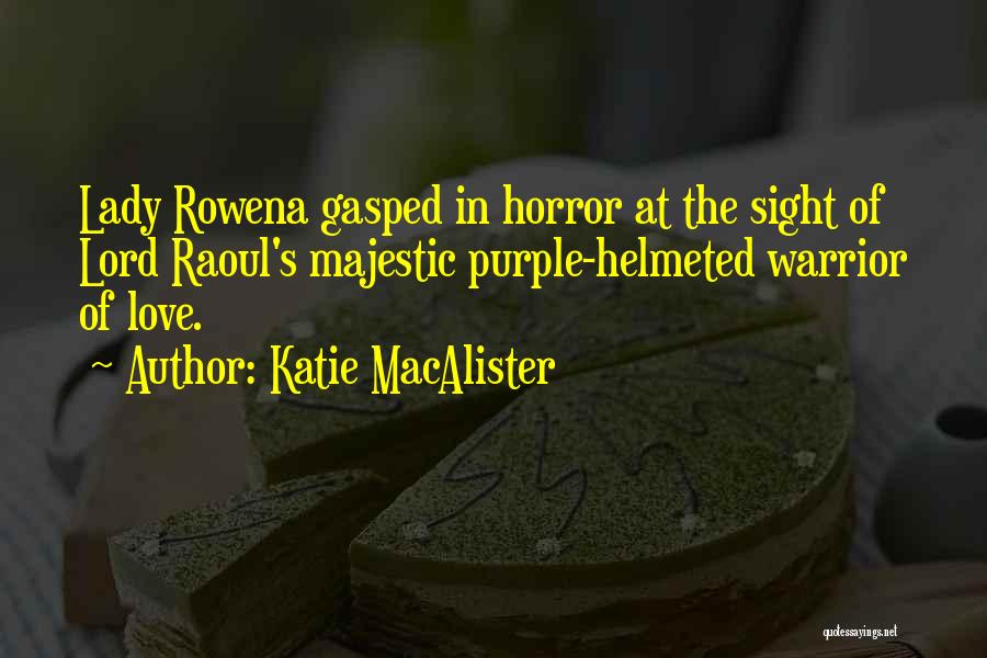 Rowena Quotes By Katie MacAlister
