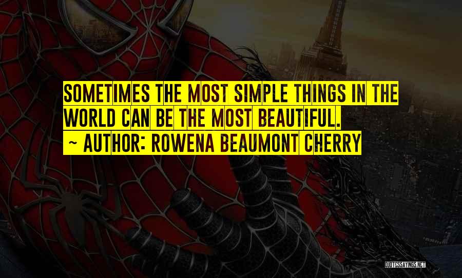 Rowena Quotes By Rowena Beaumont Cherry