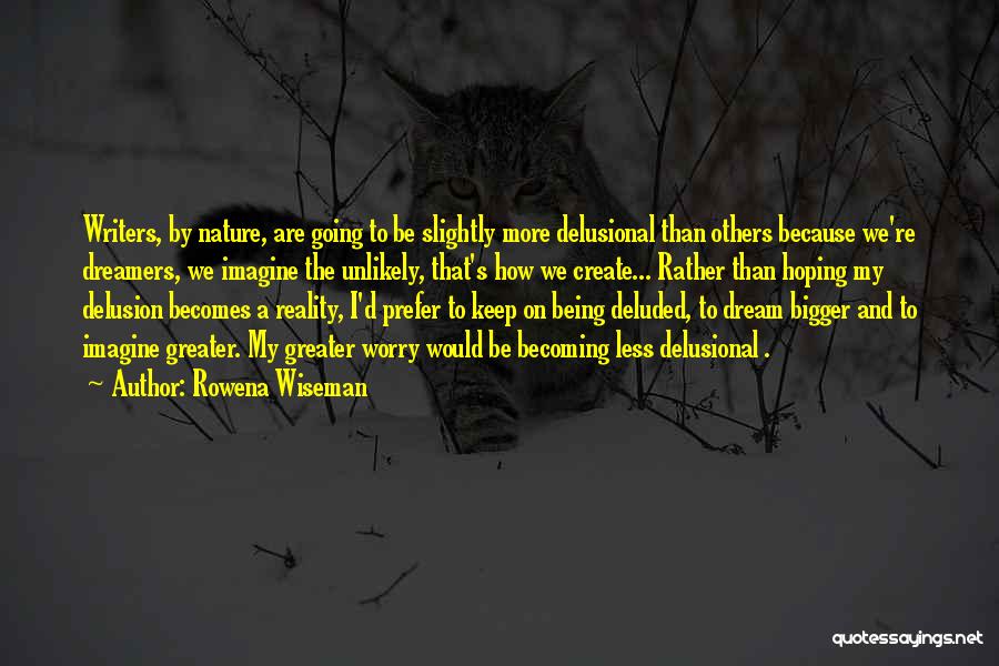 Rowena Quotes By Rowena Wiseman