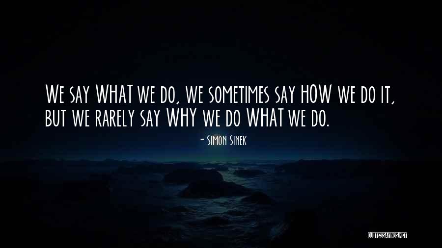 Rowenas House Quotes By Simon Sinek Rowenas House Quotes By Simon Sinek