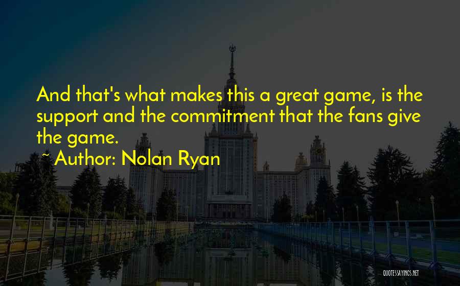 Rowing And Life Quotes By Nolan Ryan