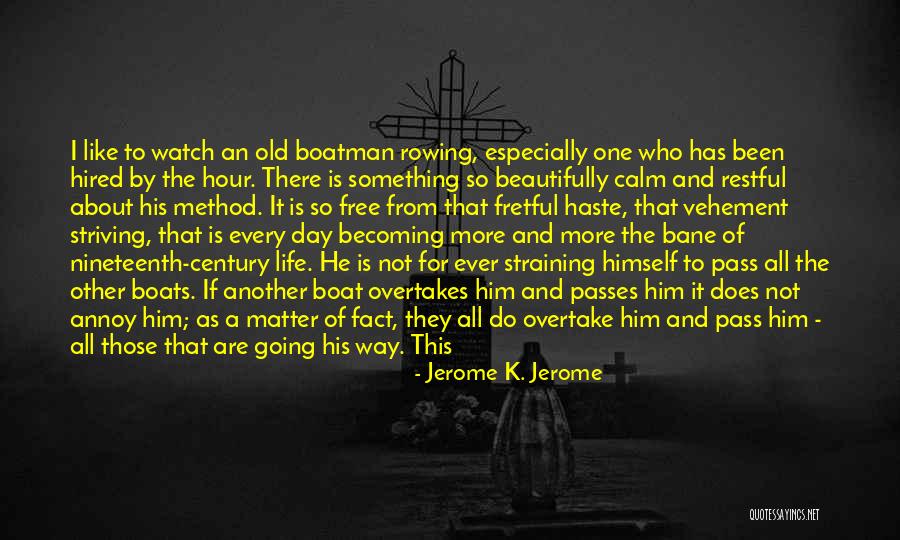 Rowing Boats Quotes By Jerome K. Jerome Rowing Boats Quotes By Jerome K. Jerome
