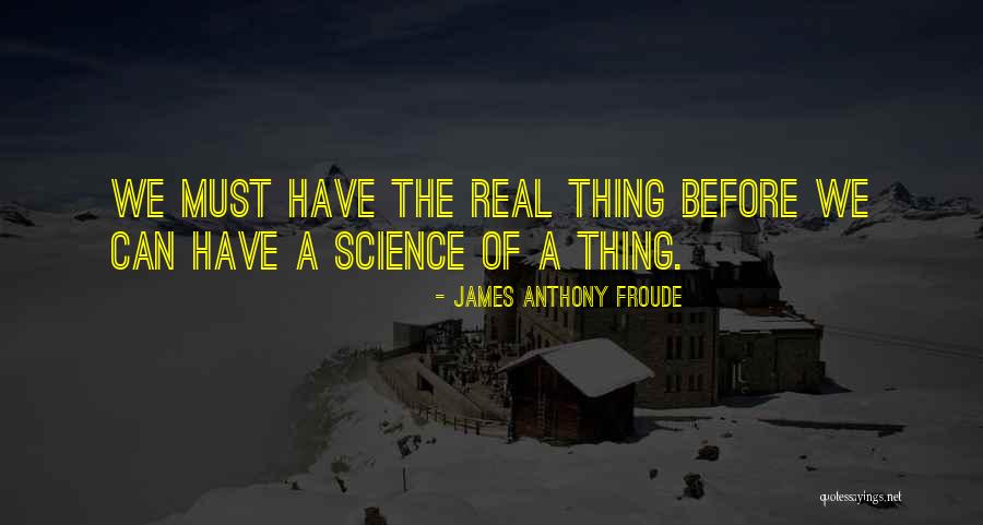 Rowinski Design Quotes By James Anthony Froude Rowinski Design Quotes By James Anthony Froude