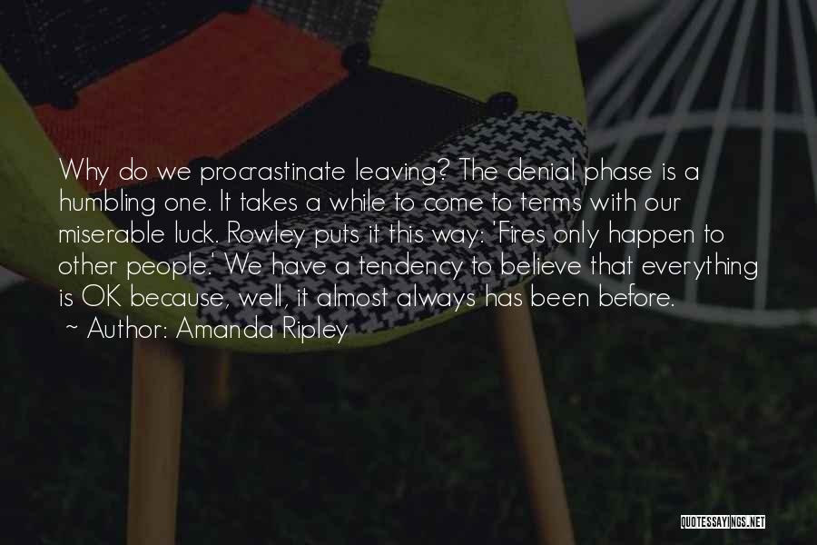 Rowley Quotes By Amanda Ripley