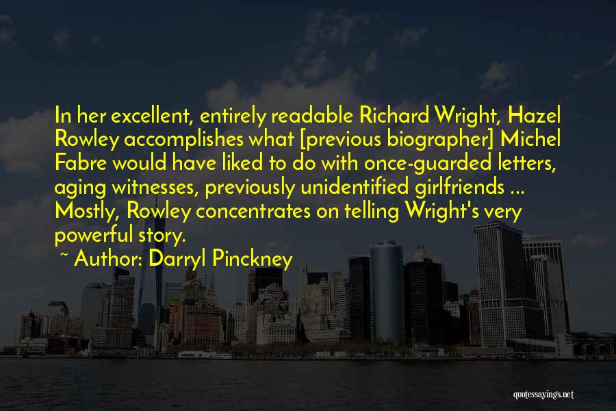 Rowley Quotes By Darryl Pinckney