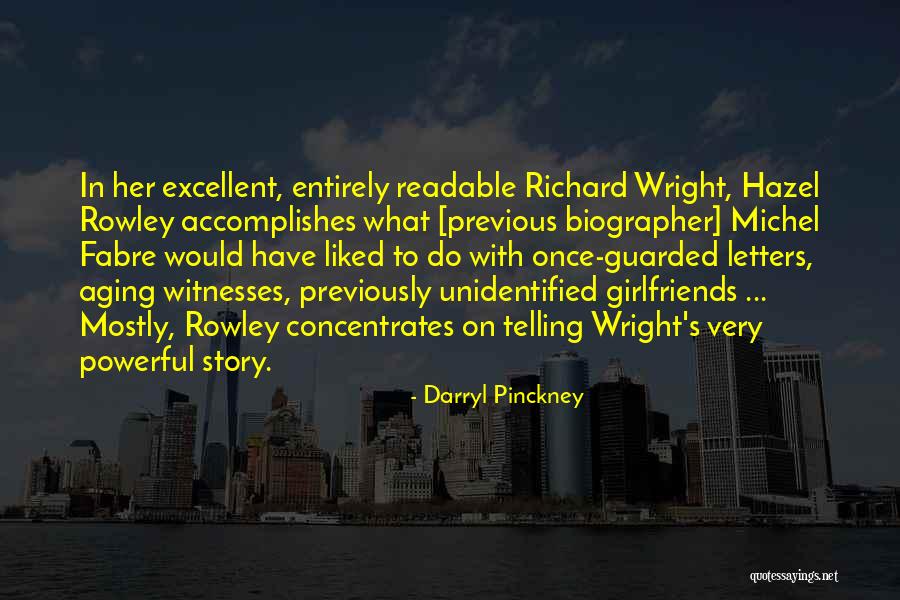 Rowley Quotes By Darryl Pinckney