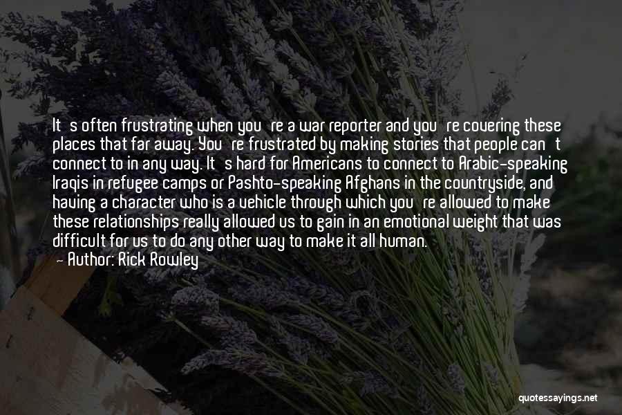 Rowley Quotes By Rick Rowley
