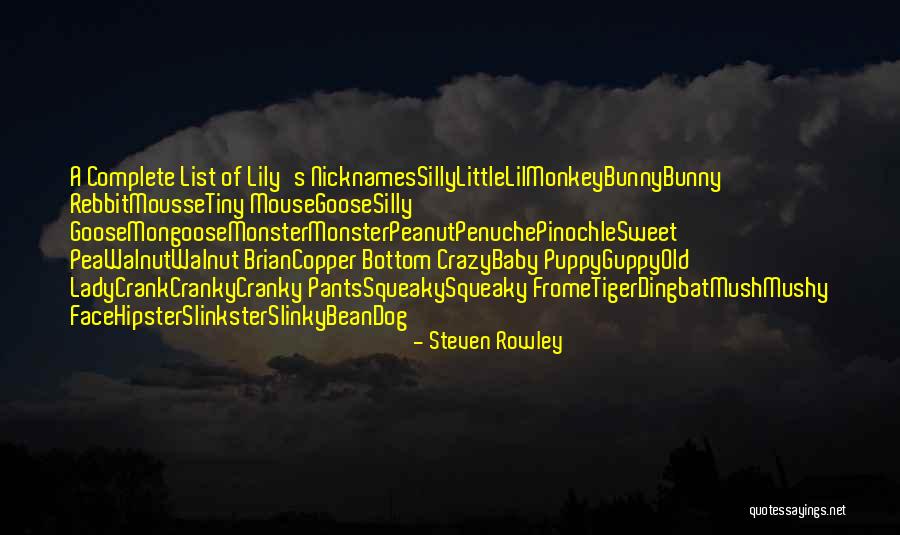 Rowley Quotes By Steven Rowley