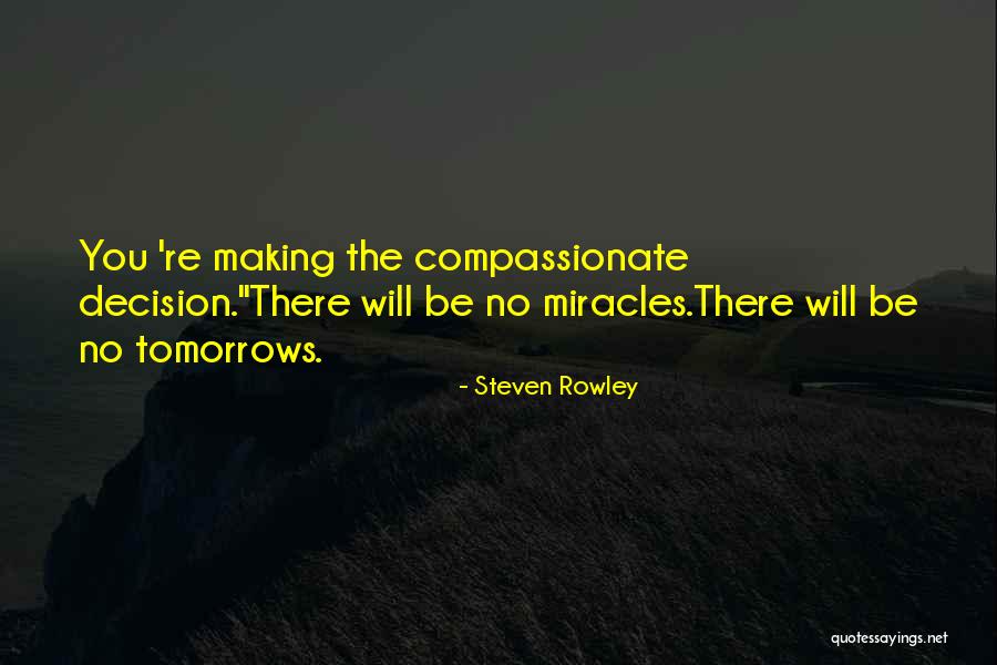 Rowley Quotes By Steven Rowley