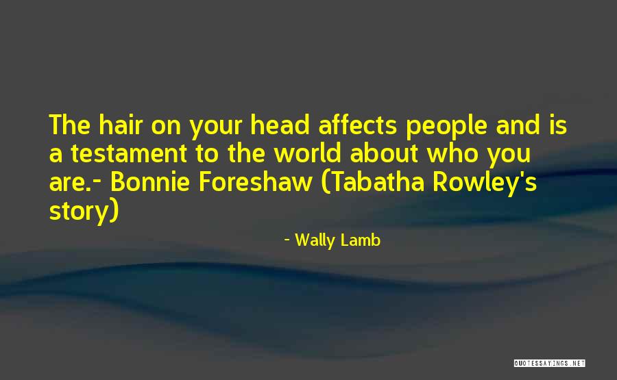 Rowley Quotes By Wally Lamb Rowley Quotes By Wally Lamb