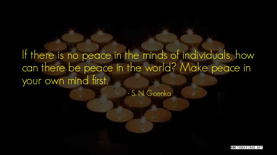 Rowlfs Rhapsodies Quotes By S. N. Goenka Rowlfs Rhapsodies Quotes By S. N. Goenka